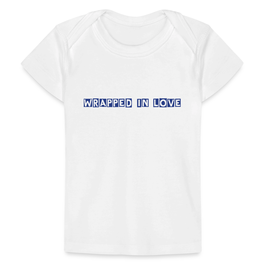 Wrapped in Love – Baby Organic Cotton T-Shirt - white