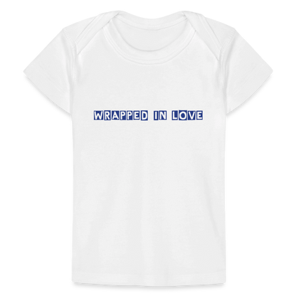 Wrapped in Love – Baby Organic Cotton T-Shirt - white