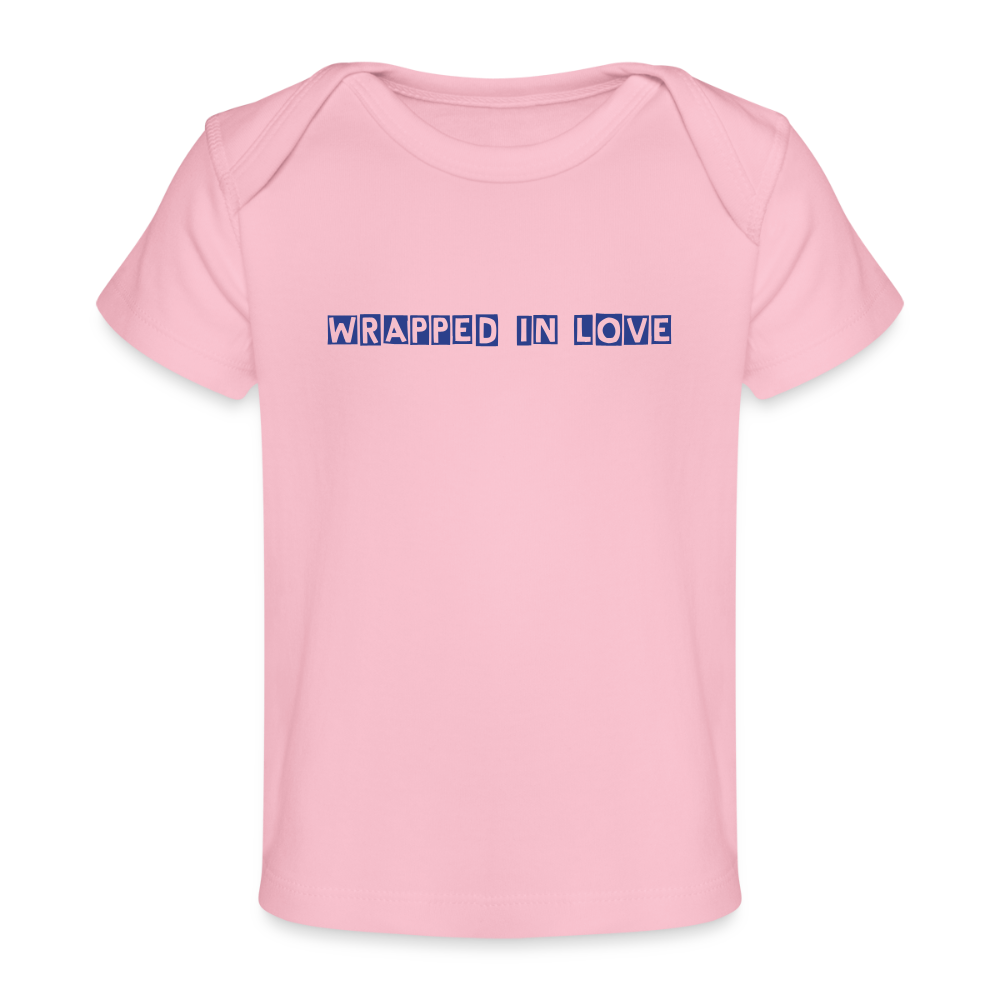 Wrapped in Love – Baby Organic Cotton T-Shirt - light pink
