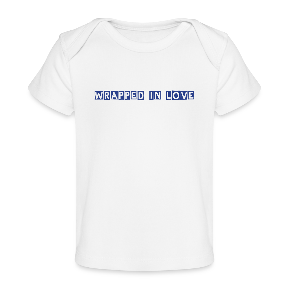 Wrapped in Love – Baby Organic Cotton T-Shirt - white