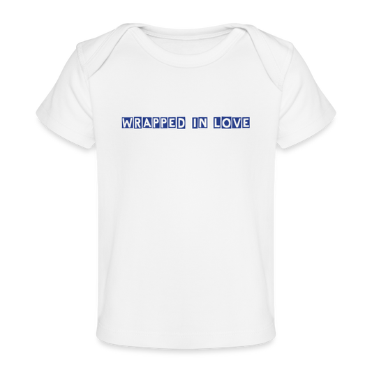 Wrapped in Love – Baby Organic Cotton T-Shirt - white