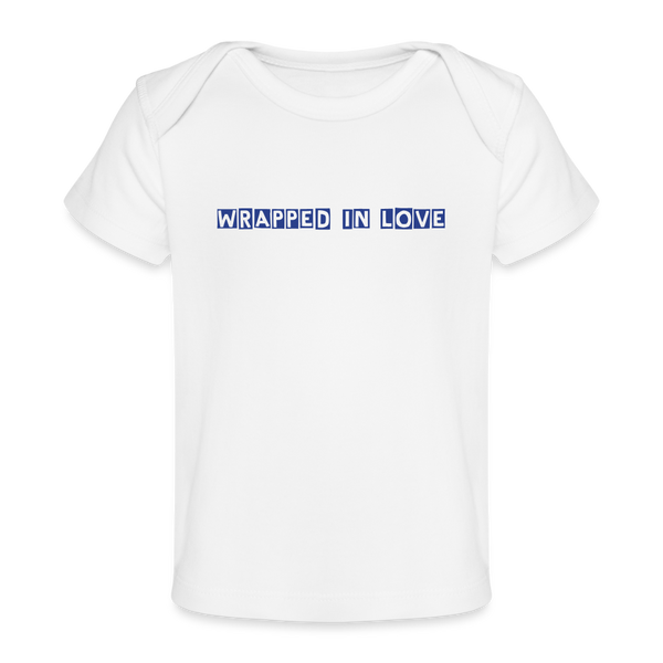 Wrapped in Love – Baby Organic Cotton T-Shirt - white